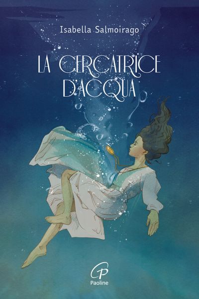 La cercatrice d'acqua Isabella Salmoirago